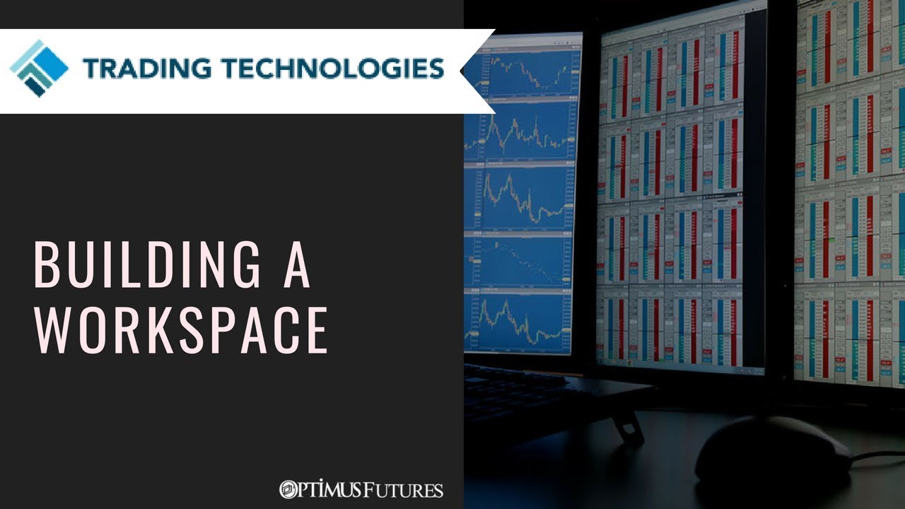 TT® Platform – Building a Workspace