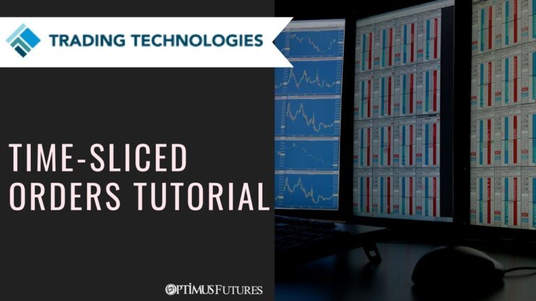 TT® Platform – Time-Sliced Orders Tutorial