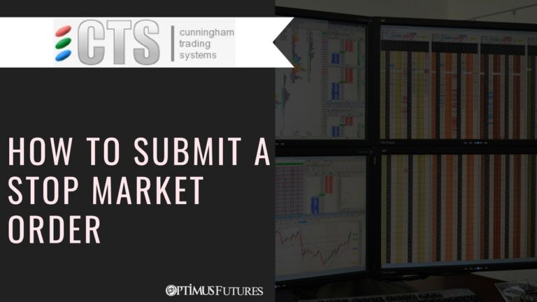 CTS T4 Desktop – How to submit a Stop Market Order
