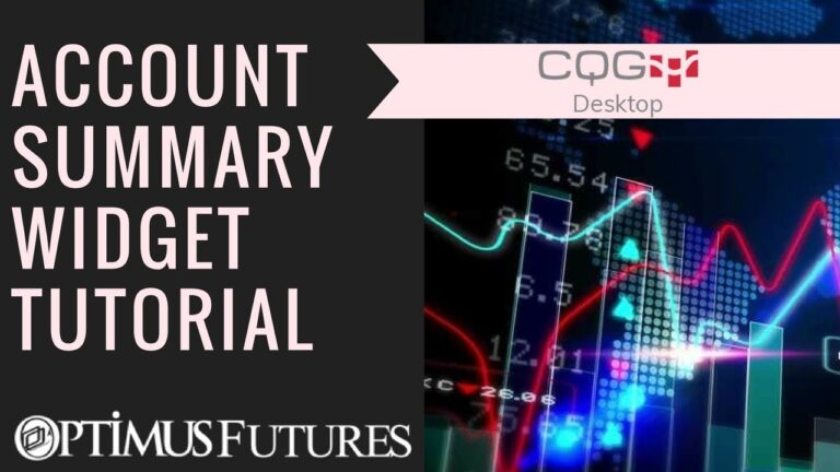 CQG Desktop – Account Summary Widget Tutorial | Optimus Futures