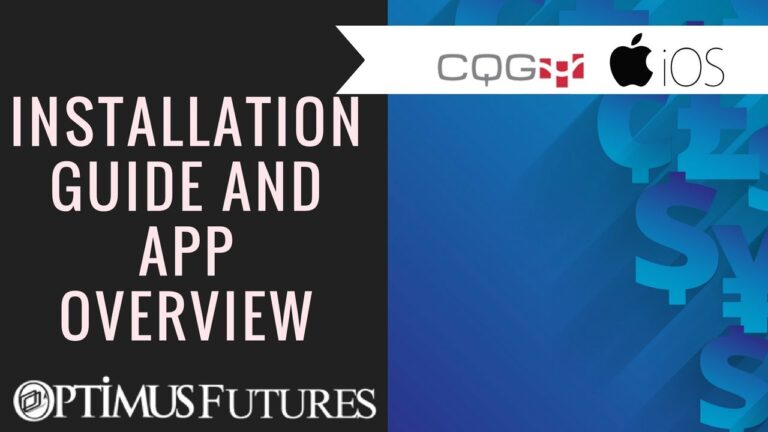 CQG for IOS – Installation guide and App Overview | Optimus Futures