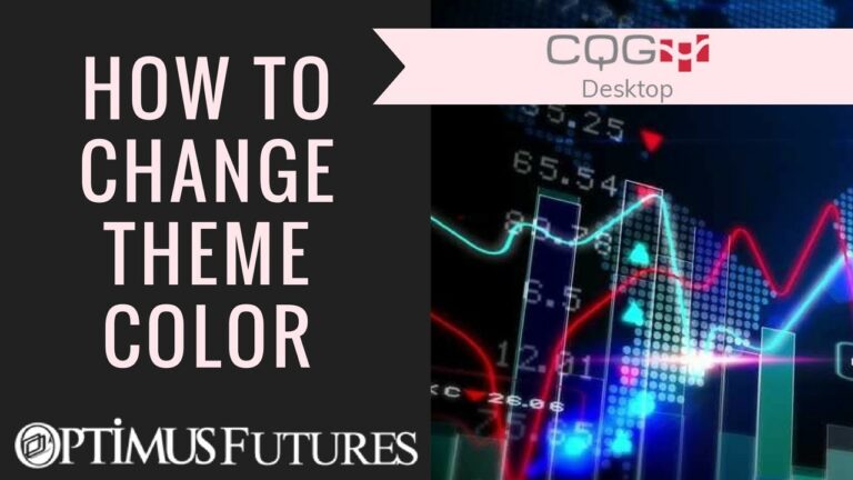 CQG Desktop – How to Change Theme Color | Optimus Futures