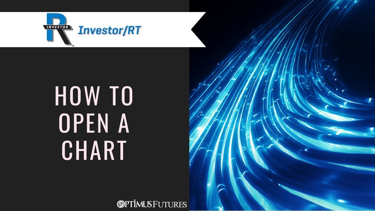 RT – How to Open A Chart | Optimus Futures