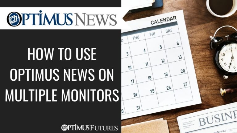 Optimus News – How to use Optimus News on Multiple Monitors | Optimus Futures