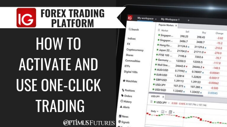 IG Forex Trading Platform – How to Activate and use One-Click Trading