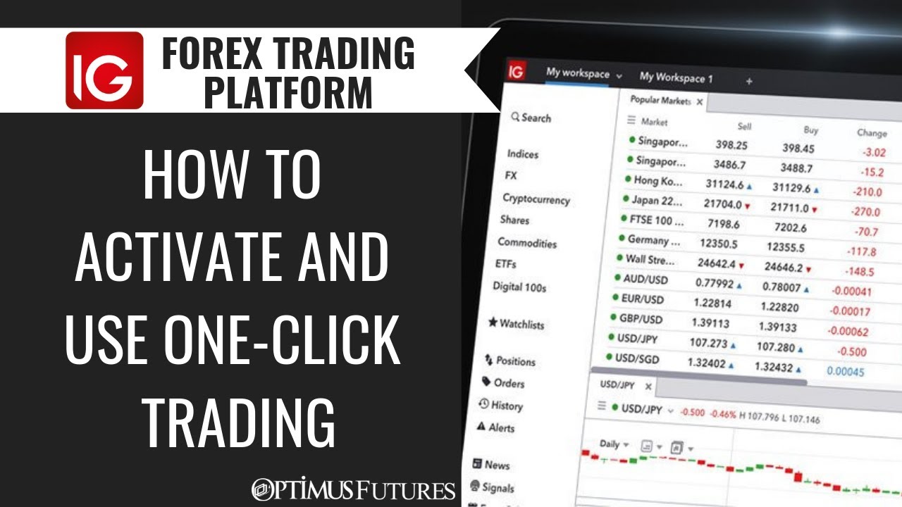 IG Forex Trading Platform – How to Activate and use One-Click Trading