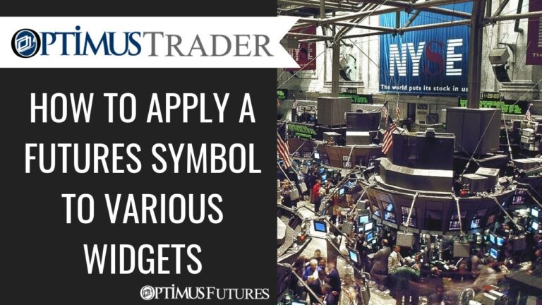 Optimus Trader – How to Apply a Futures Symbol to Various Widgets