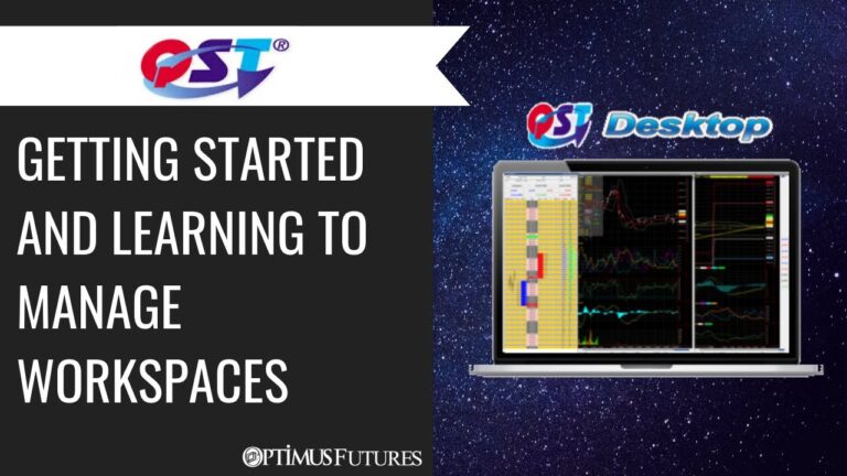 Quick Screen Trading (QST) – Getting Started and Learning to Create and Manage Workspaces