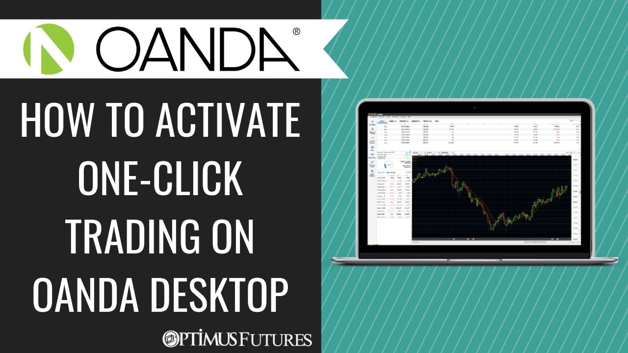 How to Activate One-Click Trading on OANDA Desktop