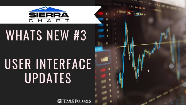 Sierra Chart – Whats New #3 | User Interface Updates