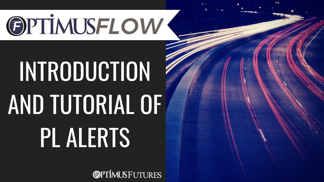 Optimus Flow – Introduction and Tutorial of Profit and Loss Alerts