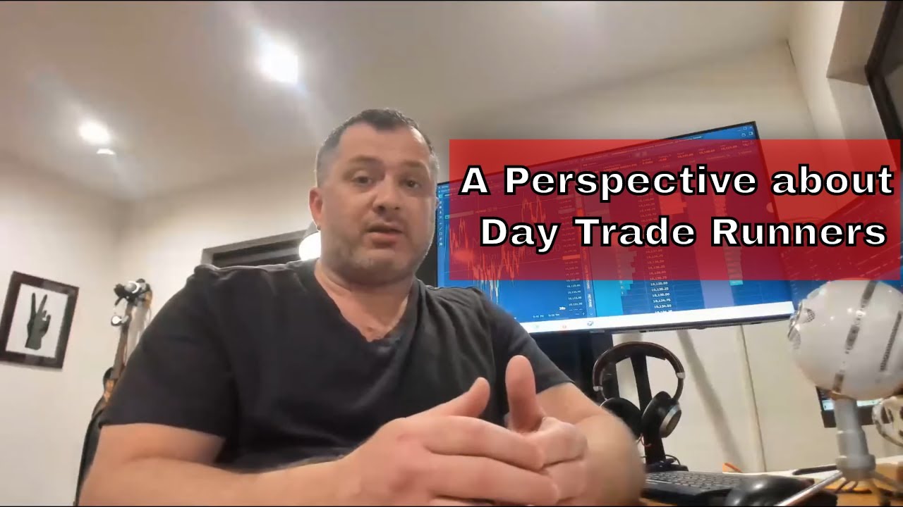 Some Trades Take Time to Build | A Perspective about Day Trade Runners
