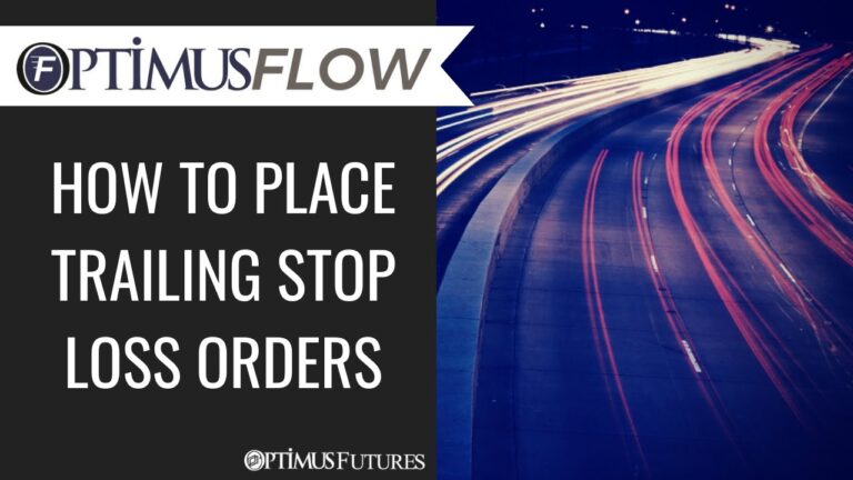 Optimus Flow – How to Place Trailing Stop-Loss Orders