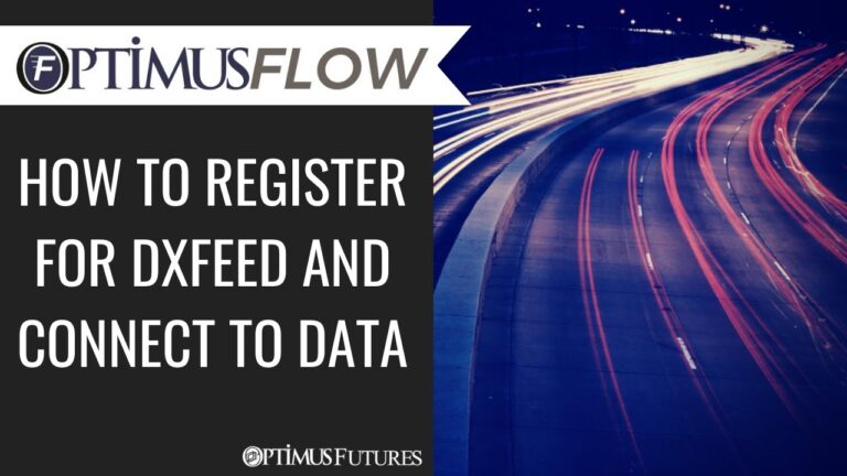 Optimus Flow – How to Register for dxFeed and Connect to data