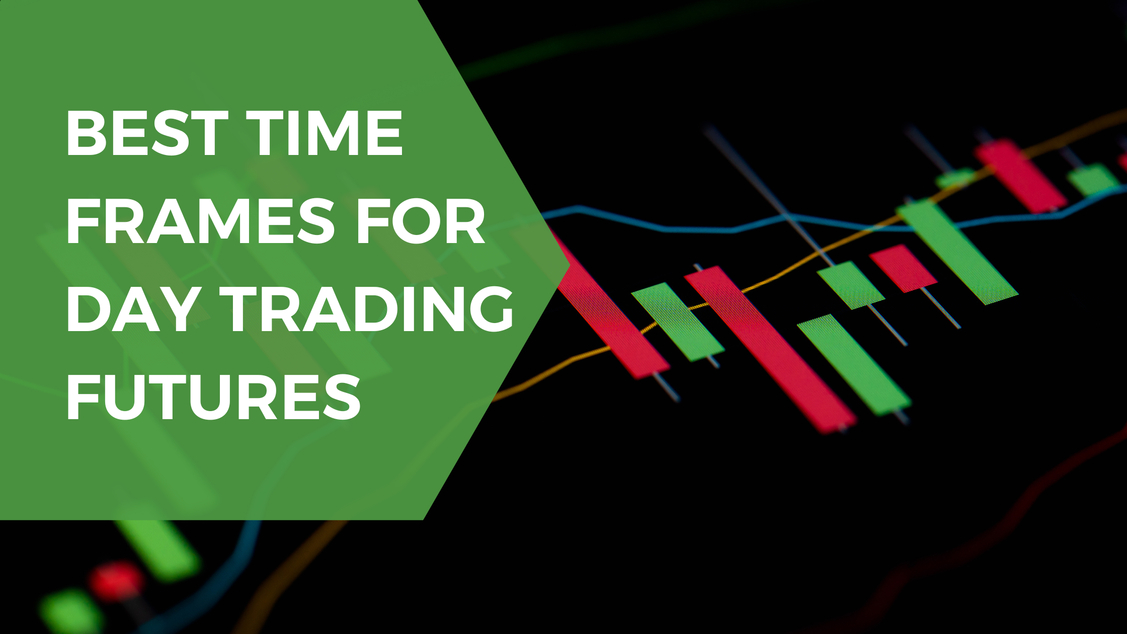 Best Time Frames For Day Trading Futures