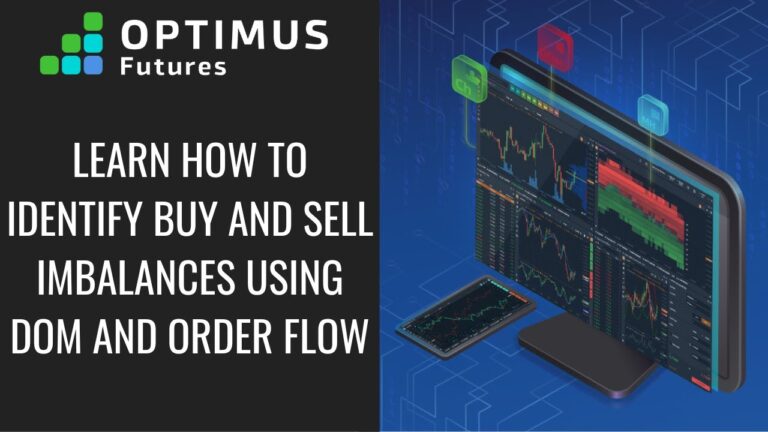 Learn how to Identify Buy and Sell Imbalances using DOM and Order Flow