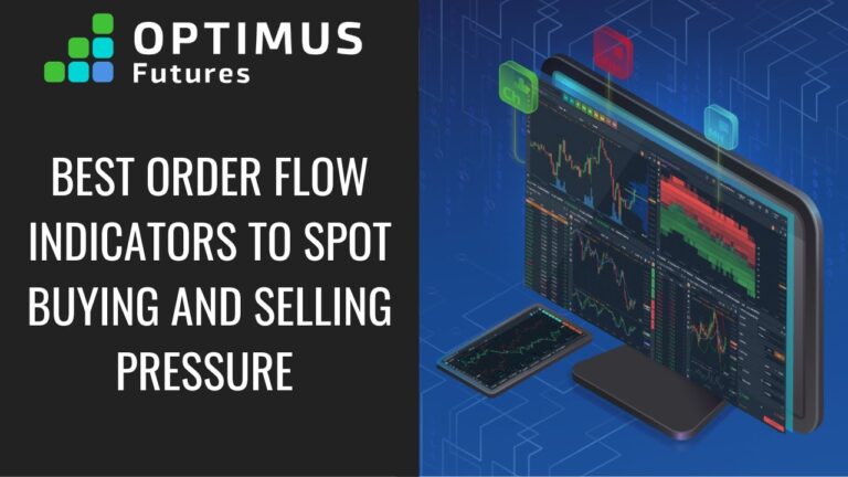 Best Order Flow Indicators to Spot Buying and Selling Pressure