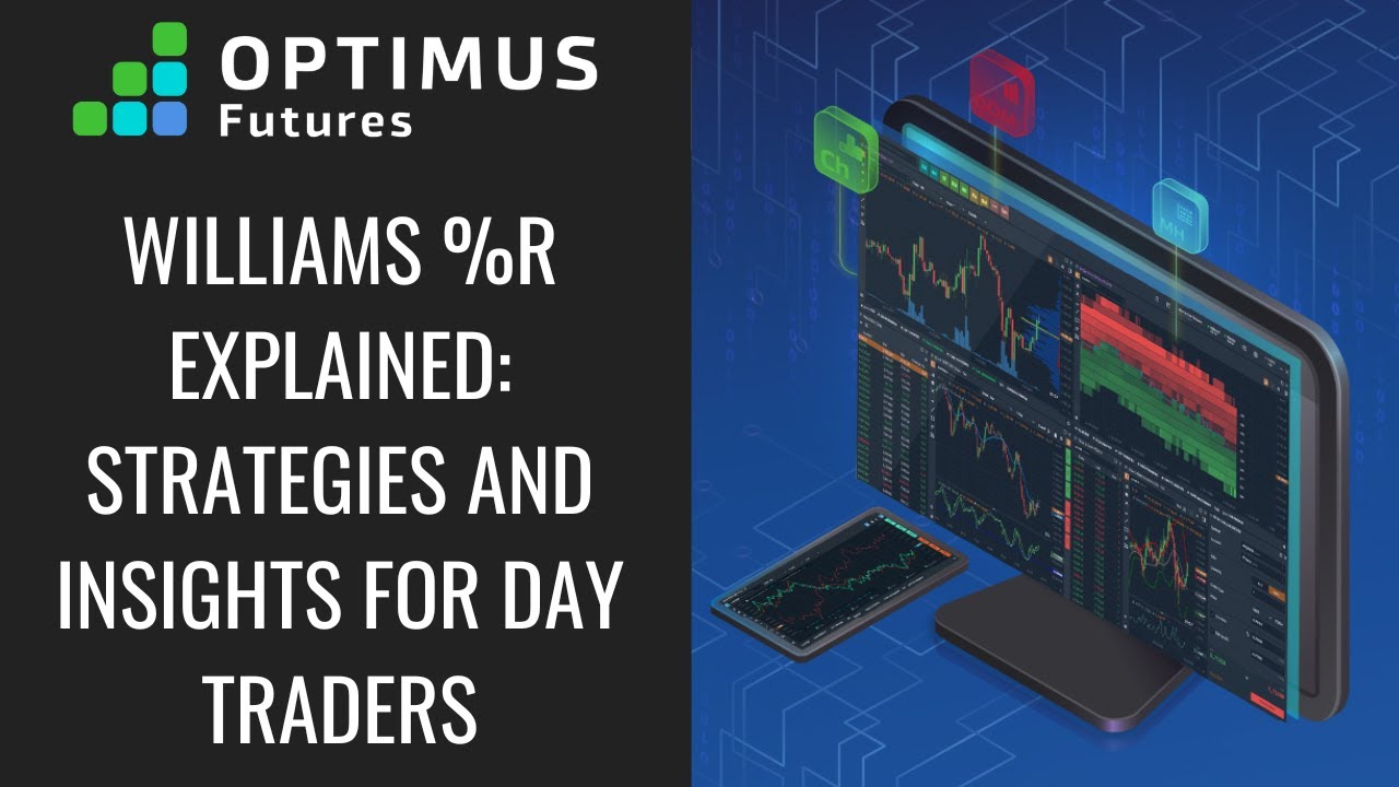 Williams %R Explained: Strategies and Insights for Day Traders