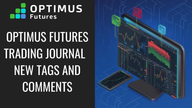 Optimus Futures Trading Journal – New Tags and Comments