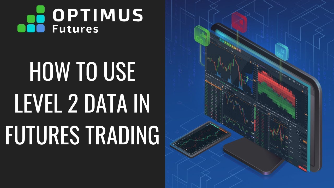 How to Use Level 2 Data In Futures Trading