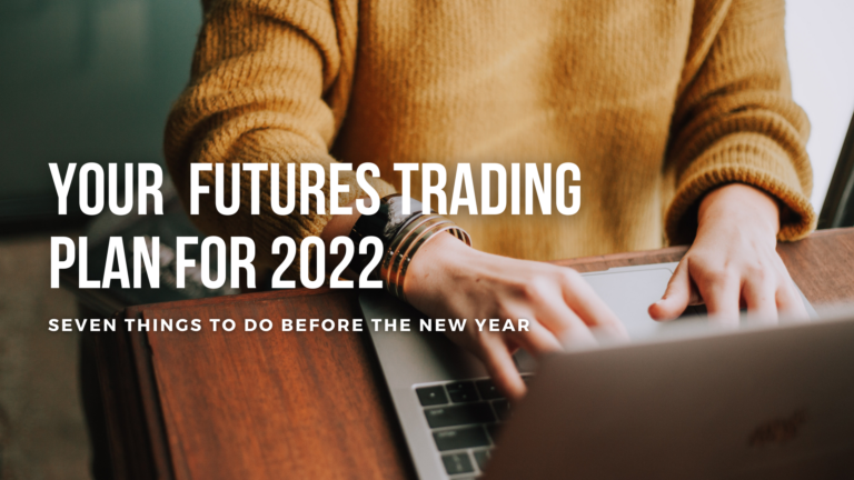 Crafting-a-Solid-Futures-Trading-Plan-for-2022