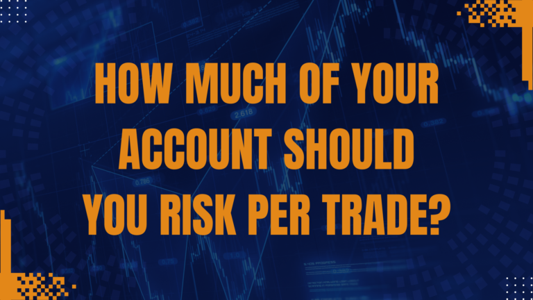 How-Much-Of-Your-Account-Should-You-Risk-Per-Trade