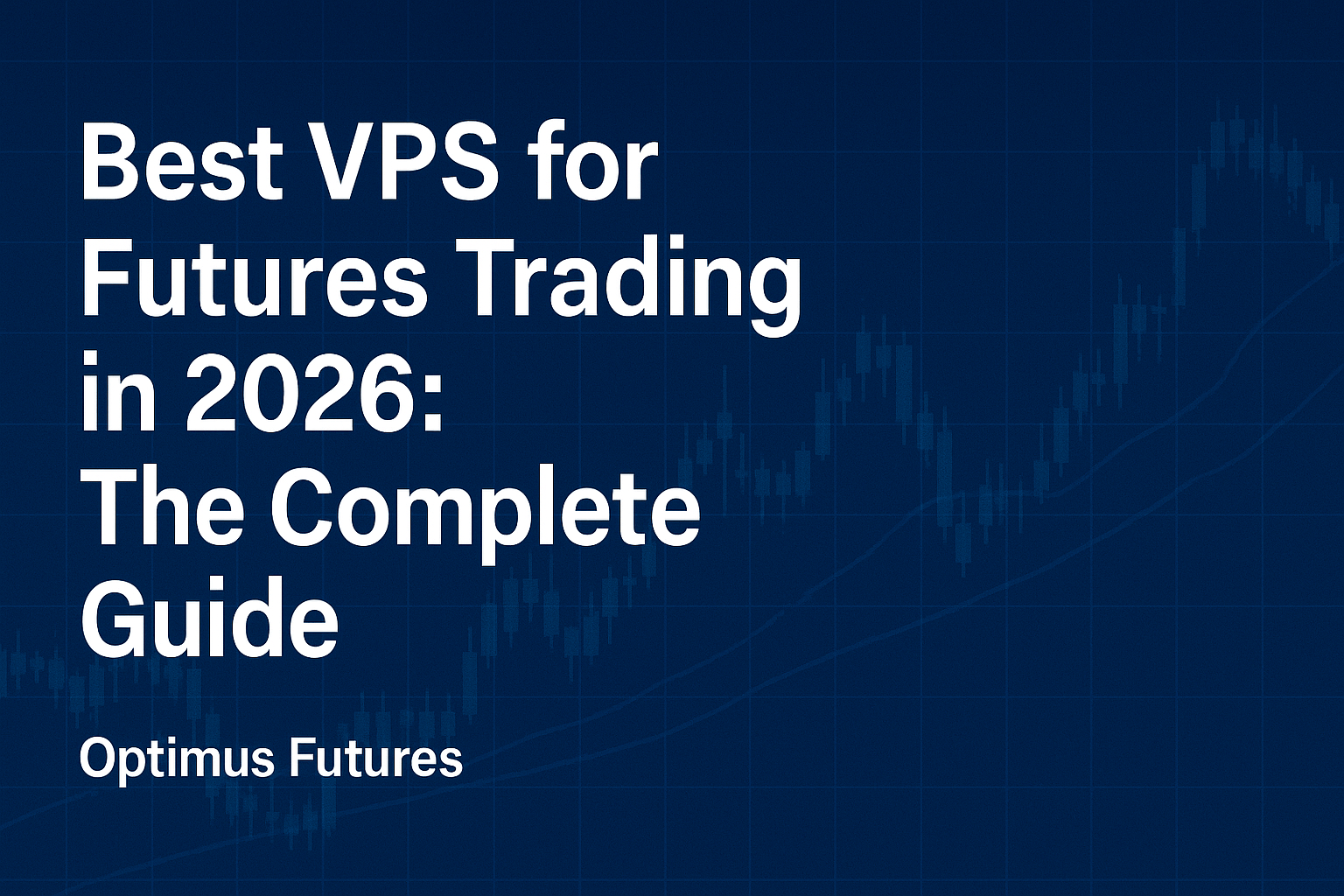 best vps for futures trading