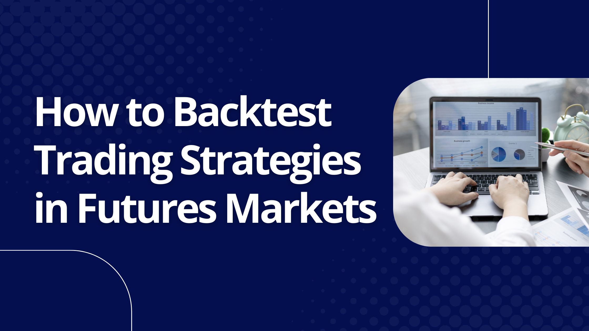 Guide To Backtesting And Optimizing Forex Trading Strategies – XAQE